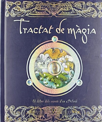 Tractat de m?ia / Wizardology (Hardcover)