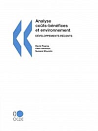 Analyse Cots-Bnfices Et Environnement: Dveloppements Rcents (Paperback)