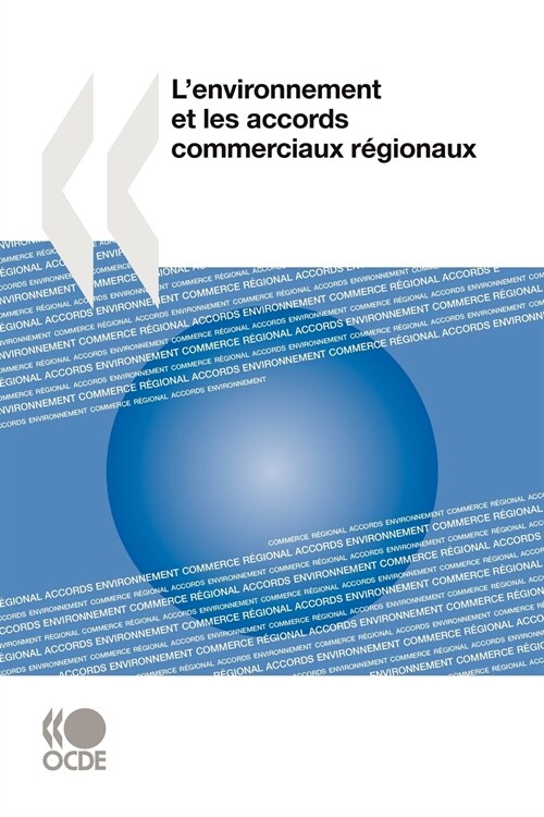 Lenvironnement Et Les Accords Commerciaux Regionaux (Paperback)