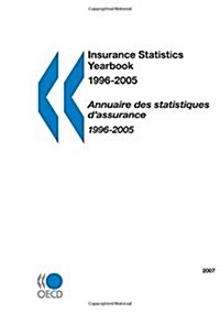 Insurance Statistics Yearbook 2007 (Paperback)