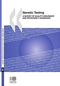 Genetic Testing: A Survey of Quality Assurance and Proficiency Standards (Paperback)