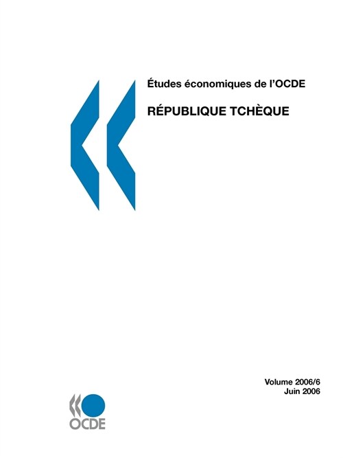 Etudes Conomiques de LOcde: Rpublique Tchque 2006 (Paperback)