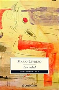 La ciudad/ The City (Paperback)