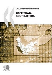 OECD Territorial Reviews Cape Town, South Africa (Paperback)