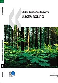 OECD Economic Surveys: Luxembourg 2008 (Paperback)