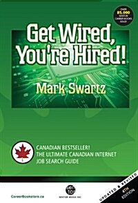 Get Wired, Youre Hired! (Paperback, 4th)