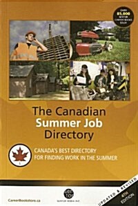 The Canadian Summer Job Directory (Paperback, 4th)