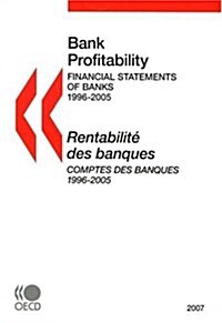 Bank Profitability: Financial Statements of Banks 2007 (Paperback)