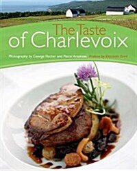 A Taste of Charlevoix (Paperback)