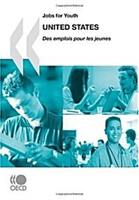 Jobs for Youth/Des Emplois Pour Les Jeunes Jobs for Youth/Des Emplois Pour Les Jeunes: United States 2009 (Paperback)