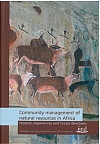 Community Management of Natural Resources in Africa (Paperback)