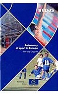 Autonomy of Sport in Europe (Paperback)