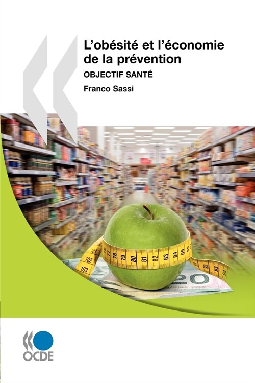 Lobesite Et Leconomie De La Prevention / Obesity and the Economics of Prevention (Paperback, Digital Download)