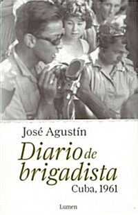 Diario de un brigadista / Diary of a Brigade (Paperback)