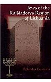 Jews of the Kaisiadorys Region of Lithuania (Paperback)