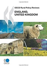 OECD Rural Policy Reviews: England, United Kingdom 2011 (Paperback)