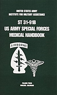 U.s. Army Special Forces Medical Handbook (Paperback)