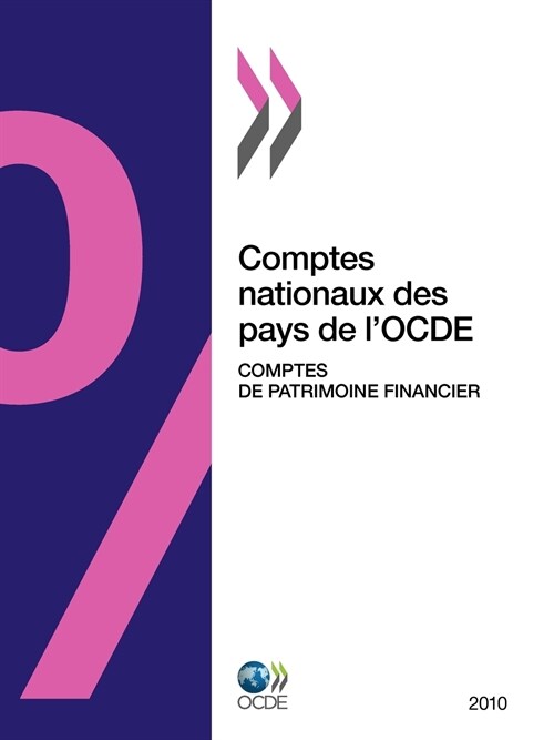 Comptes Nationaux Des Pays de LOcde, Comptes de Patrimoine Financier 2010 (Paperback)