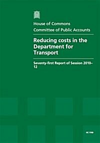 Reducing Costs in the Department for Transport (Paperback)