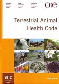 Terrestrial Animal Health Code 2012 (Paperback, 21th)