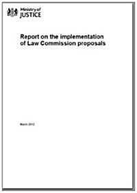 Report on the Implementation of Law Commission Proposals, March 2012 (Paperback)