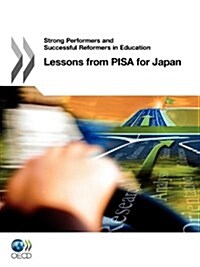 Strong Performers and Successful Reformers in Education: Lessons from Pisa for Japan (Paperback)