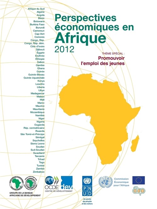 Perspectives Economiques En Afrique 2012: Promouvoir LEmploi Des Jeunes (Paperback)