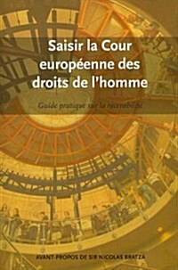 Saisir La Cour Europeenne Des Droits De Lhomme (Paperback)