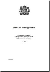 Draft Care and Support Bill (Paperback)