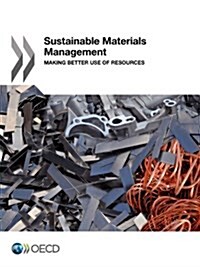 Sustainable Materials Management: Making Better Use of Resources (Paperback)