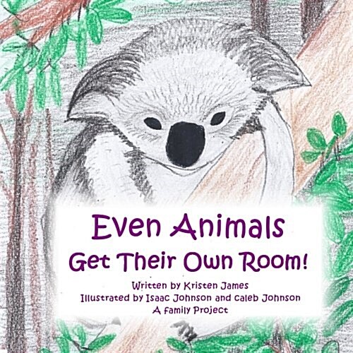 Even Animals Get Their Own Room! (Paperback)
