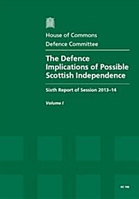 The Defence Implications of Possible Scottish Independence (Paperback)