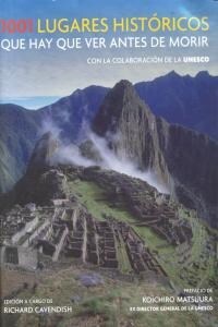 1001 lugares hist?icos que hay que ver antes de morir / 1001 Historic Sites You Must See Before You Die (Hardcover, Translation, Illustrated)