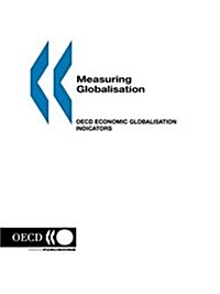 Measuring Globalisation OECD Economic Globalisation Indicators (Paperback)