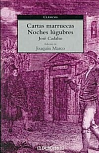 Cartas Marruecas, Noches Lugubres/ Moroccan Letters, Lugubrious Nights (Paperback)