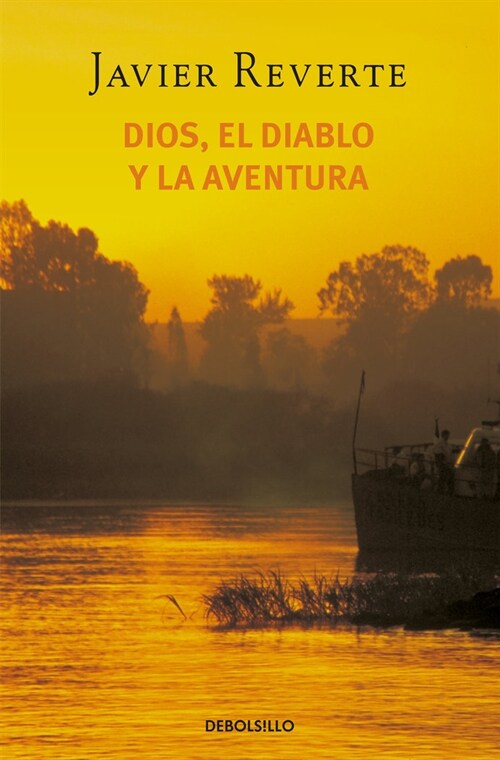 Dios, el diablo y la aventura / The god, the devil and the adventure (Paperback)