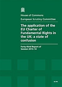 The Application of the Eu Charter of Fundamental Rights in the Uk (Paperback)