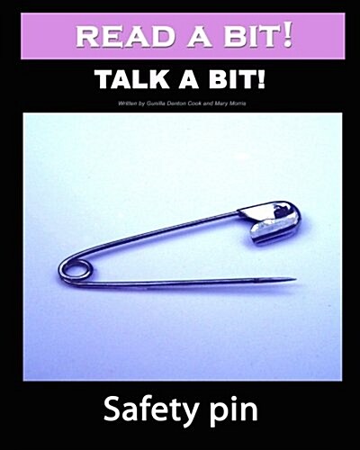 Read a Bit! Talk a Bit!: Safety Pin (Paperback)