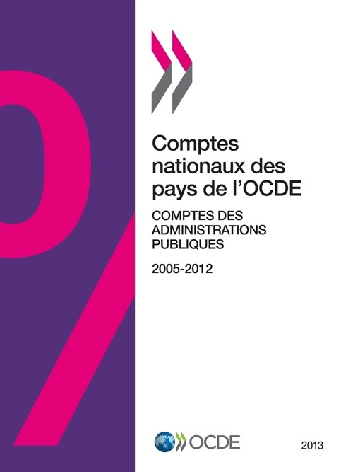 Comptes Nationaux Des Pays De Locde, Comptes Des Administrations Publiques 2013 (Paperback)