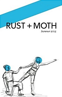 Rust + Moth Summer 2015 (Paperback)