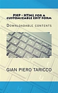 Php - Html for a Customizable Edit Form (Paperback)