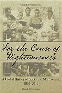 For the Cause of Righteousness (Paperback)