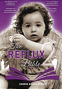 The Reflux Bible (Paperback, 2nd)
