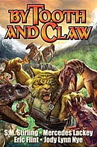 By Tooth and Claw (Mass Market Paperback)