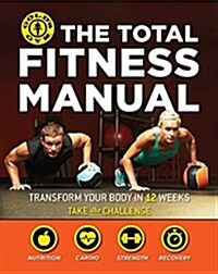 The Total Fitness Manual: Transform Your Body in Just 12 Weeks (Paperback, Not for Online)