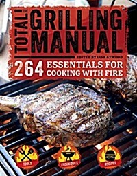 The Total Grilling Manual (Paperback)
