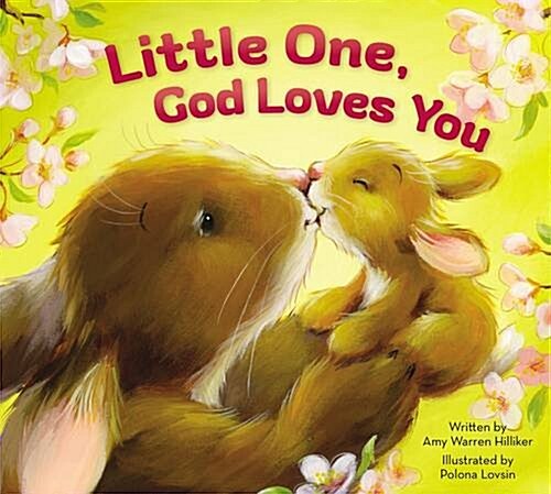 Little One, God Loves You (Board Books)