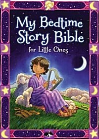 My Bedtime Story Bible for Little Ones (Board Books)