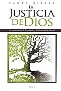 Santa Biblia la Justicia de Dios-NVI: La Restauracion de la Creacion y la Eliminacion del Mal (Imitation Leather)