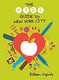 The Kids Guide to New York City (Paperback, 3)